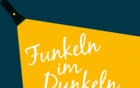 „Funkeln im Dunkeln&#34; - Bernauer Tage der Sichtbarkeit